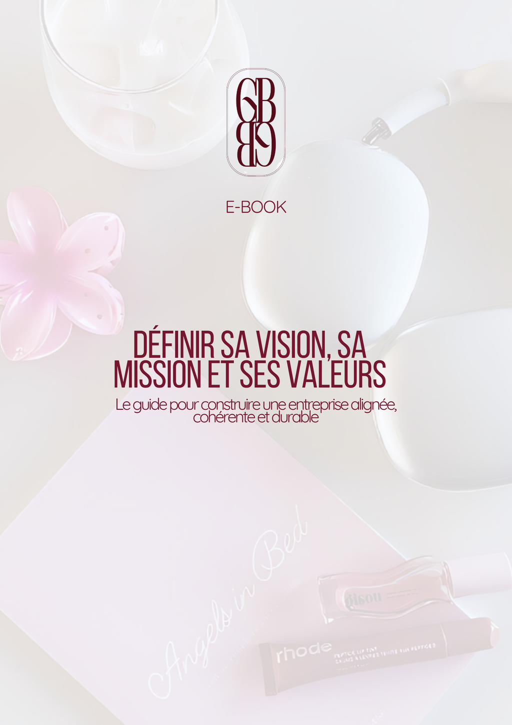 Définir sa vision, sa mission et ses valeurs